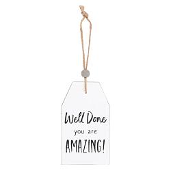 Well Done Hanging Sentiment Sign
